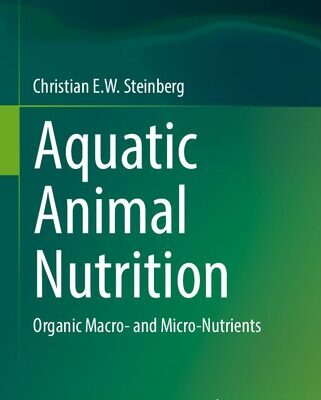 خرید و دانلود نسخه کامل کتاب Aquatic Animal Nutrition: Organic Macro- and Micro-Nutrients
