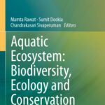 خرید و دانلود نسخه کامل کتاب Aquatic Ecosystem: Biodiversity, Ecology and Conservation