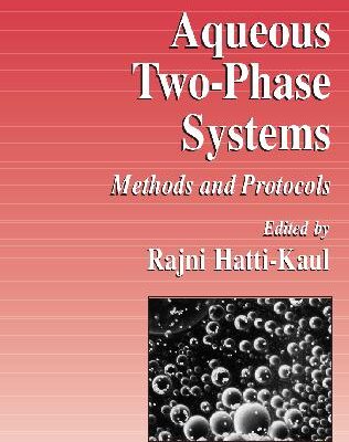 خرید و دانلود نسخه کامل کتاب Aqueous two-phase systems. Methods and protocols