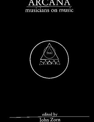 خرید و دانلود نسخه کامل کتاب Arcana: Musicians on Music