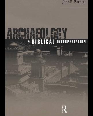 خرید و دانلود نسخه کامل کتاب Archaeology and Biblical Interpretation