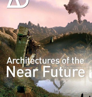 خرید و دانلود نسخه کامل کتاب Architectures of the Near Future (Architectural Design September October 2009, Vol. 79, No. 5)