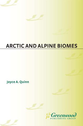 خرید و دانلود نسخه کامل کتاب Arctic and Alpine Biomes (Greenwood Guides to Biomes of the World)_68e54e62bb6a4.jpeg خرید و دانلود نسخه کامل کتاب Arctic and Alpine Biomes (Greenwood Guides to Biomes of the World)