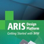 خرید و دانلود نسخه کامل کتاب Aris Design Platform: Getting Started with Bpm