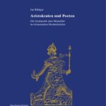 خرید و دانلود نسخه کامل کتاب Aristokraten und Poeten. Die Grammatik einer Mentalität im tolosanischen Hochmittelalter