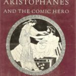 خرید و دانلود نسخه کامل کتاب Aristophanes and the Comic Hero