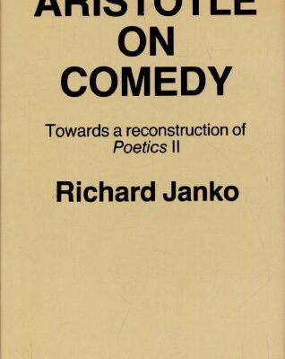 خرید و دانلود نسخه کامل کتاب Aristotle on Comedy: Towards a Reconstruction of Poetics II