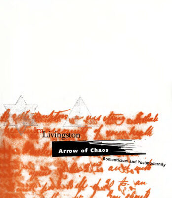 خرید و دانلود نسخه کامل کتاب Arrow of Chaos: Romanticism and Postmodernity (Theory Out of Bounds)