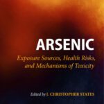 خرید و دانلود نسخه کامل کتاب Arsenic : exposure sources, health risks, and mechanisms of toxicity