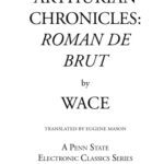 خرید و دانلود نسخه کامل کتاب Arthurian Chronicles: Roman de Brut
