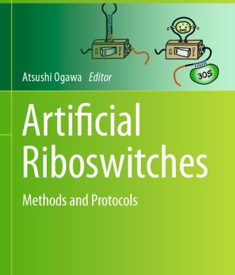 خرید و دانلود نسخه کامل کتاب Artificial Riboswitches: Methods and Protocols