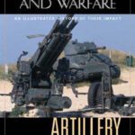 خرید و دانلود نسخه کامل کتاب Artillery: An Illustrated History of Its Impact