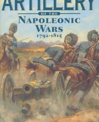خرید و دانلود نسخه کامل کتاب Artillery of the Napoleonic Wars