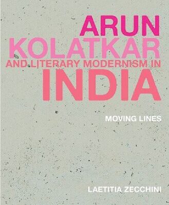 خرید و دانلود نسخه کامل کتاب Arun Kolatkar and Literary Modernism in India: Moving Lines