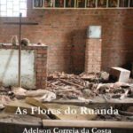 خرید و دانلود نسخه کامل کتاب As Flores do Ruanda