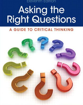 خرید و دانلود نسخه کامل کتاب Asking the Right Questions: A Guide to Critical Thinking