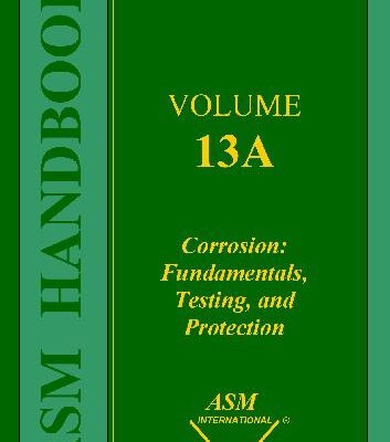 خرید و دانلود نسخه کامل کتاب ASM Handbook: Corrosion : Fundamentals, Testing, and Protection
