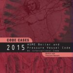 خرید و دانلود نسخه کامل کتاب ASME BPVCode 2015_Code Cases_Boilers and Pressure Vessels