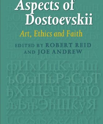 خرید و دانلود نسخه کامل کتاب Aspects of Dostoevskii: Art, Ethics and Faith