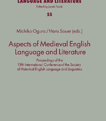 خرید و دانلود نسخه کامل کتاب Aspects of Medieval English Language and Literature: Proceedings of the Fifth International Conference of the Society of Historical English Language and Linguistics