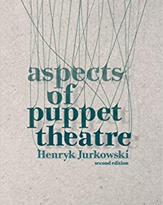 خرید و دانلود نسخه کامل کتاب Aspects of Puppet Theatre (2nd Edition)