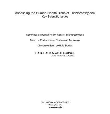 خرید و دانلود نسخه کامل کتاب Assessing the Human Health Risks of Trichloroethylene