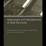 خرید و دانلود نسخه کامل کتاب Assessment and Refurbishment of Steel Structures