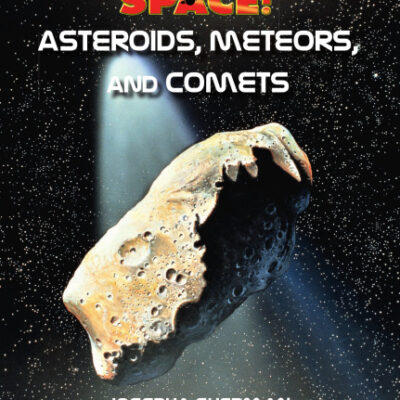 خرید و دانلود نسخه کامل کتاب Asteroids, Meteors, and Comets (Space!)