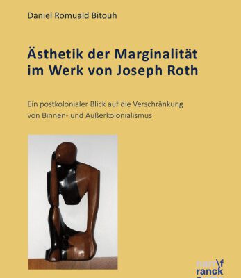 خرید و دانلود نسخه کامل کتاب Ästhetik der Marginalität im Werk von Joseph Roth: Ein postkolonialer Blick auf die Verschränkung von Binnen- und Außerkolonialismus