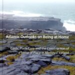 خرید و دانلود نسخه کامل کتاب Atlantic Outlooks on Being at Home: Gaelic Place-Lore and the Construction of a Sense of Place in Medieval Iceland