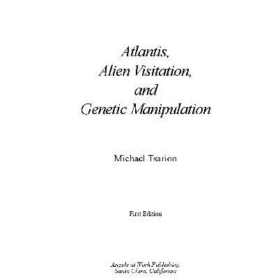 خرید و دانلود نسخه کامل کتاب Atlantis, Alien Visitation, and Genetic Manipulation
