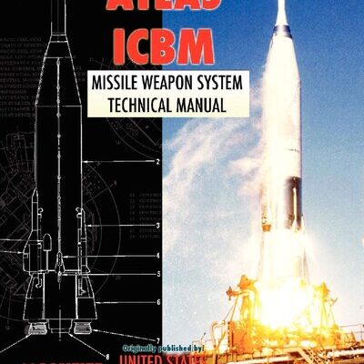 خرید و دانلود نسخه کامل کتاب Atlas ICBM Missile Weapon System Technical Manual