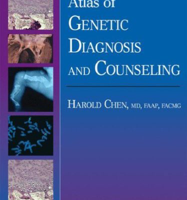 خرید و دانلود نسخه کامل کتاب Atlas of Genetic Diagnosis and Counseling Chen