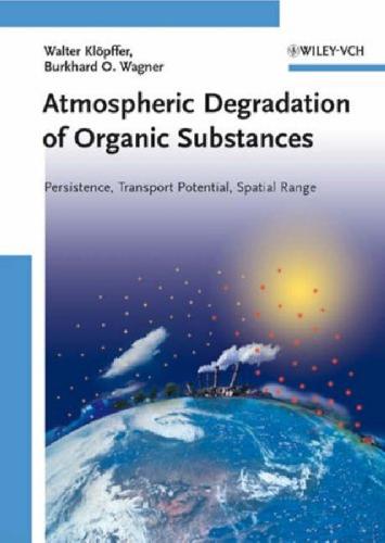 خرید و دانلود نسخه کامل کتاب Atmospheric Degradation of Organic Substances: Data for Persistence and Long-range Transport Potential_68eac68462f74.jpeg خرید و دانلود نسخه کامل کتاب Atmospheric Degradation of Organic Substances: Data for Persistence and Long-range Transport Potential