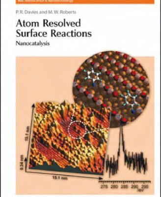 خرید و دانلود نسخه کامل کتاب Atom Resolved Surface Reactions: Nanocatalysis