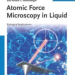 خرید و دانلود نسخه کامل کتاب Atomic Force Microscopy in Liquid: Biological Applications
