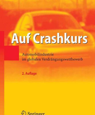 خرید و دانلود نسخه کامل کتاب Auf Crashkurs: Automobilindustrie im globalen Verdrangungswettbewerb (German Edition)