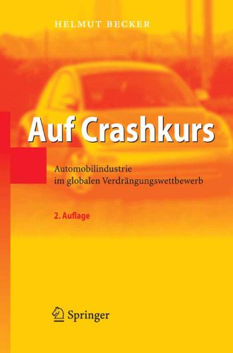 خرید و دانلود نسخه کامل کتاب Auf Crashkurs: Automobilindustrie im globalen Verdrangungswettbewerb (German Edition)_68fc9506d9cbe.jpeg خرید و دانلود نسخه کامل کتاب Auf Crashkurs: Automobilindustrie im globalen Verdrangungswettbewerb (German Edition)