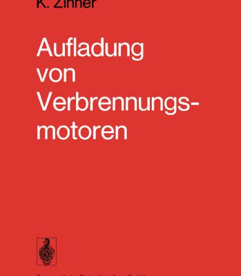 خرید و دانلود نسخه کامل کتاب Aufladung von Verbrennungsmotoren: Grundlagen · Berechnungen · Ausführungen