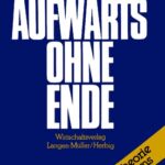خرید و دانلود نسخه کامل کتاب Aufwärts ohne Ende – Die neue Theorie des Reichtums