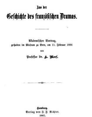 خرید و دانلود نسخه کامل کتاب Aus der Geschichte des französischen Dramas. Akademischer Vortrag, gehalten im Museum zu Bern, am 11. Februar 1886
