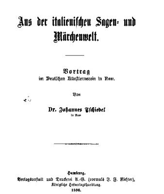 خرید و دانلود نسخه کامل کتاب Aus der italienischen Sagen- und Märchenwelt. Vortrag im Deutschen Künstlerverein in Rom
