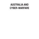 خرید و دانلود نسخه کامل کتاب Australia and Cyber-warfare (Canberra Papers on Strategy and Defence No. 168)