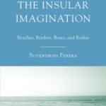 خرید و دانلود نسخه کامل کتاب Australia and the Insular Imagination: Beaches, Borders, Boats, and Bodies