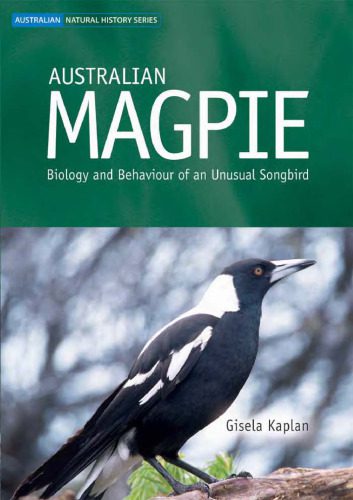 خرید و دانلود نسخه کامل کتاب Australian Magpie: Biology and Behavior of an Unusual Songbird–Australian Natural History Series_68e805cf735e3.jpeg خرید و دانلود نسخه کامل کتاب Australian Magpie: Biology and Behavior of an Unusual Songbird–Australian Natural History Series