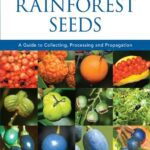 خرید و دانلود نسخه کامل کتاب Australian Rainforest Seeds: A Guide to Collecting, Processing and Propagation