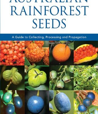 خرید و دانلود نسخه کامل کتاب Australian Rainforest Seeds: A Guide to Collecting, Processing and Propagation