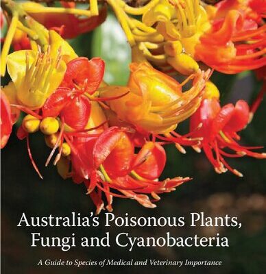 خرید و دانلود نسخه کامل کتاب Australia’s Poisonous Plants, Fungi and Cyanobacteria: A Guide to Species of Medical and Veterinary Importance