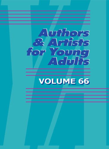 خرید و دانلود نسخه کامل کتاب Authors and Artists for Young Adults, Volume 66: A Biographical Guide to Novelists, Poets, Playwrights Screenwriters, Lyricists, Illustrators, Cartoonists, Animators, & Other Creative Artists_68e58aa4ecb37.jpeg خرید و دانلود نسخه کامل کتاب Authors and Artists for Young Adults, Volume 66: A Biographical Guide to Novelists, Poets, Playwrights Screenwriters, Lyricists, Illustrators, Cartoonists, Animators, & Other Creative Artists