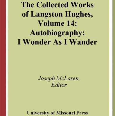 خرید و دانلود نسخه کامل کتاب Autobiography: I Wonder As I Wander (Collected Works of Langston Hughes, Vol 14)